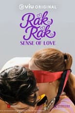 Rak Rak: Sense of Love