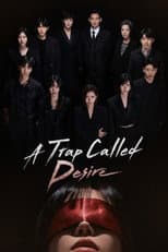 A Trap Called Desire
