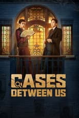 Cases Between Us