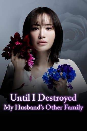 Until I Destroyed My Husband's Other Family 1